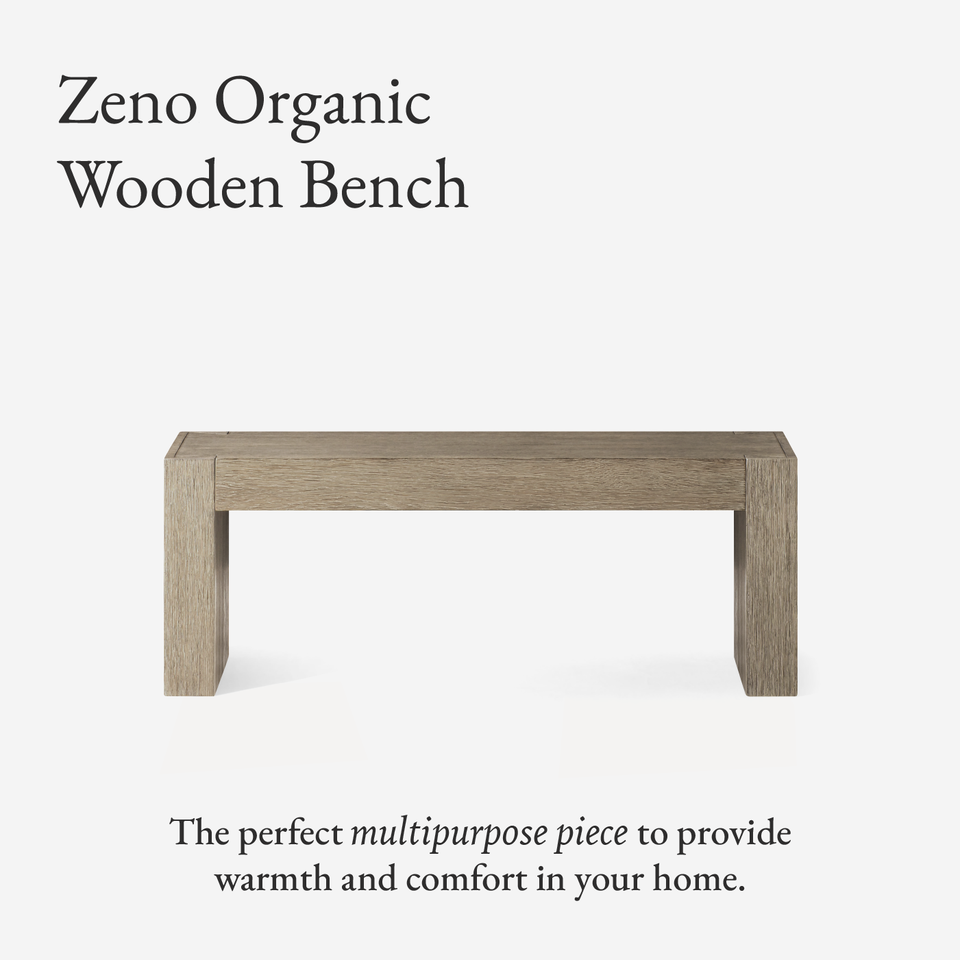 Zeno Organic Wooden Bench in Weathered Grey Finish in Bench by Maven Lane