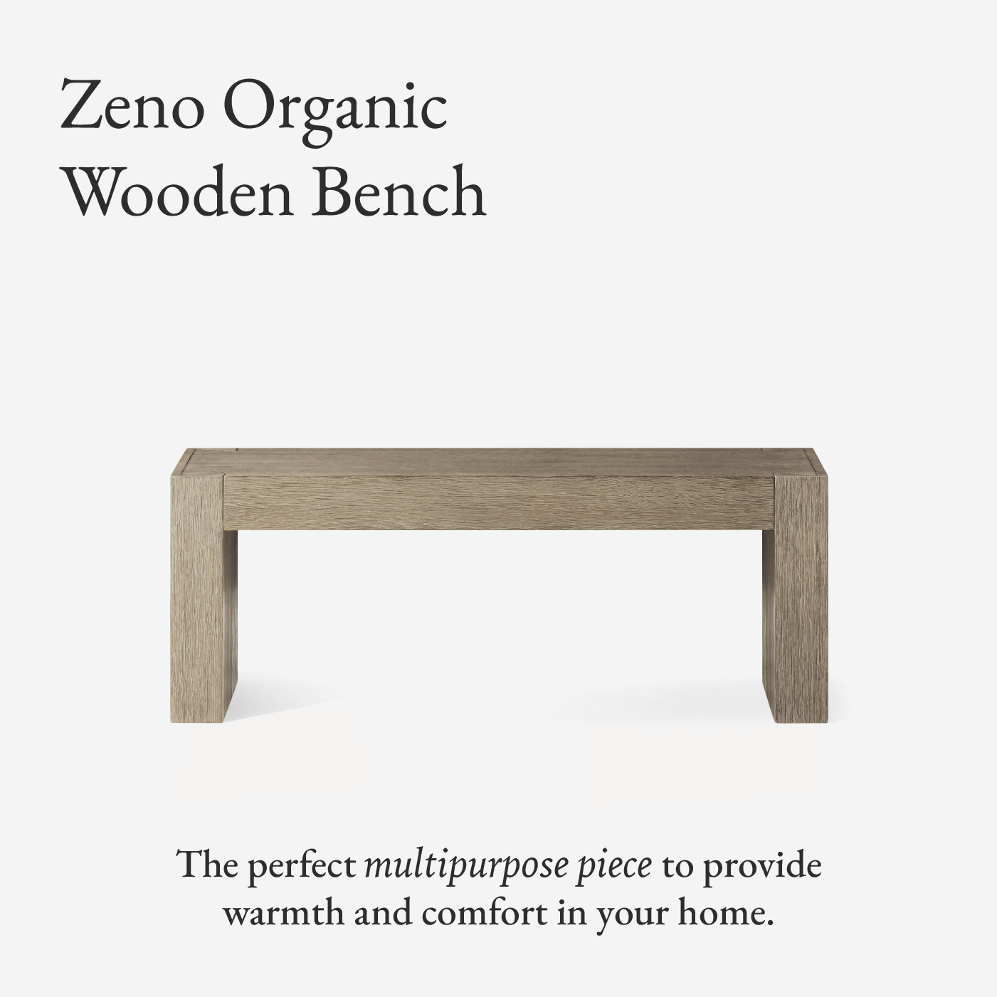 Zeno Organic Wooden Bench in Weathered Grey Finish in Bench by Maven Lane